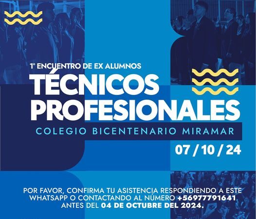 Encuentro Ex Alumnos TP – Colegio Bicentenario Miramar de Arica